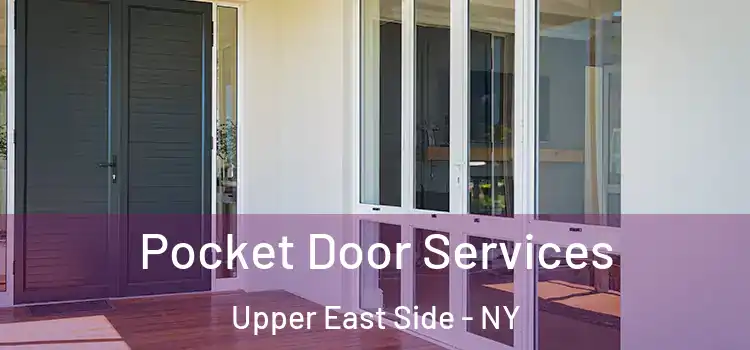 Pocket Door Services Upper East Side - NY