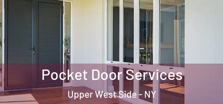  Pocket Door Services Upper West Side - NY