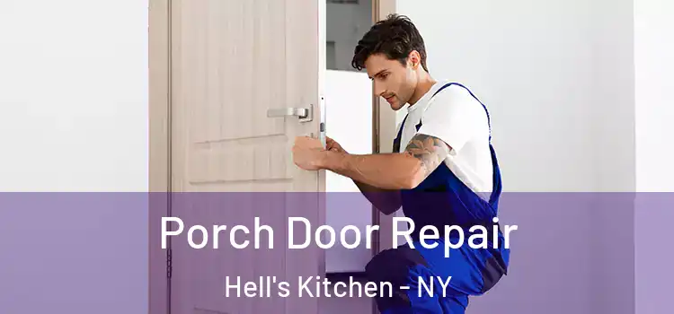  Porch Door Repair Hell's Kitchen - NY