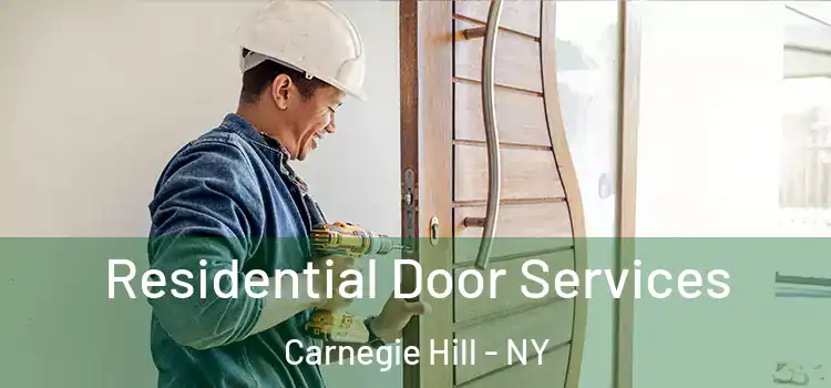  Residential Door Services Carnegie Hill - NY