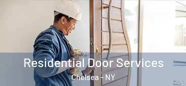  Residential Door Services Chelsea - NY