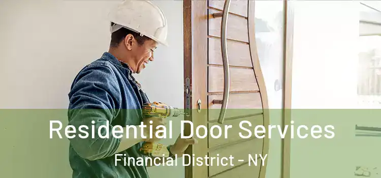 Residential Door Services Financial District - NY