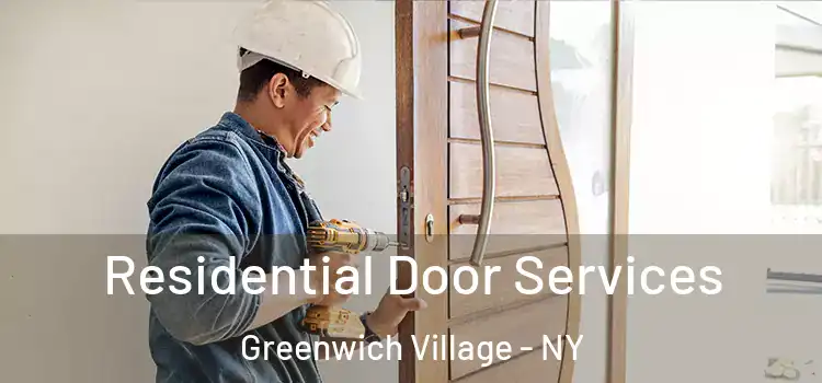  Residential Door Services Greenwich Village - NY