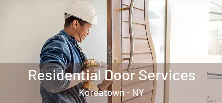  Residential Door Services Koreatown - NY
