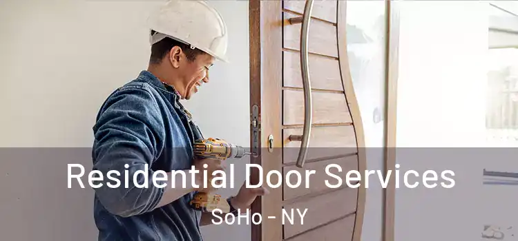  Residential Door Services SoHo - NY