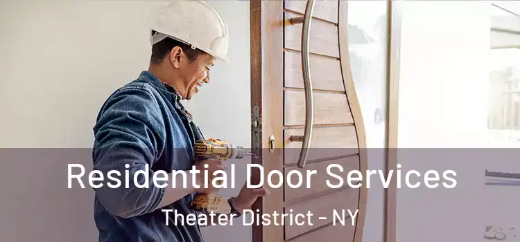 Residential Door Services Theater District - NY