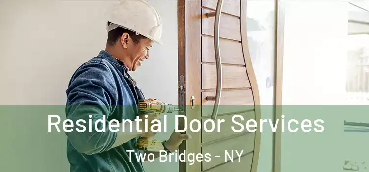  Residential Door Services Two Bridges - NY