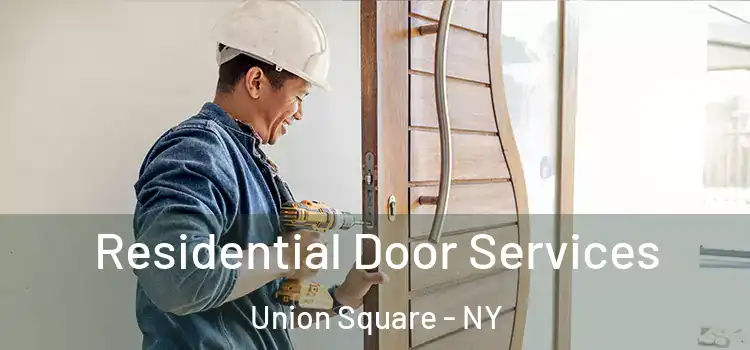  Residential Door Services Union Square - NY