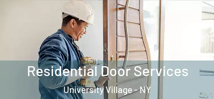  Residential Door Services University Village - NY