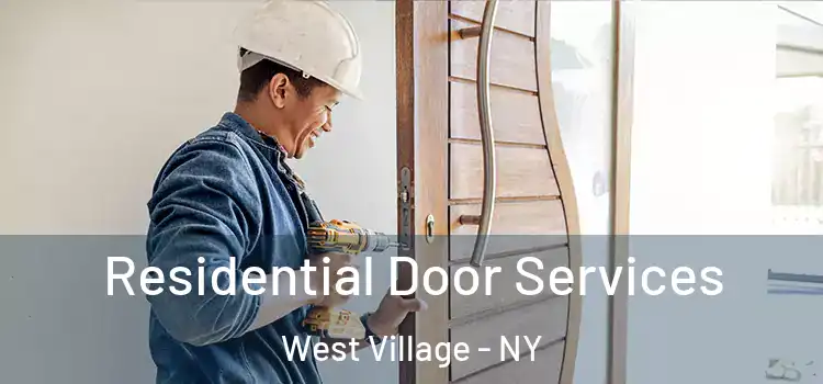  Residential Door Services West Village - NY