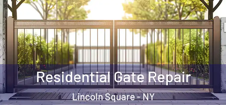  Residential Gate Repair Lincoln Square - NY