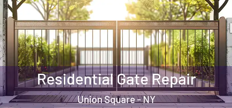  Residential Gate Repair Union Square - NY