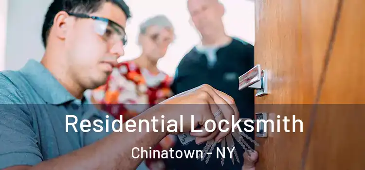  Residential Locksmith Chinatown - NY