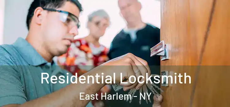  Residential Locksmith East Harlem - NY