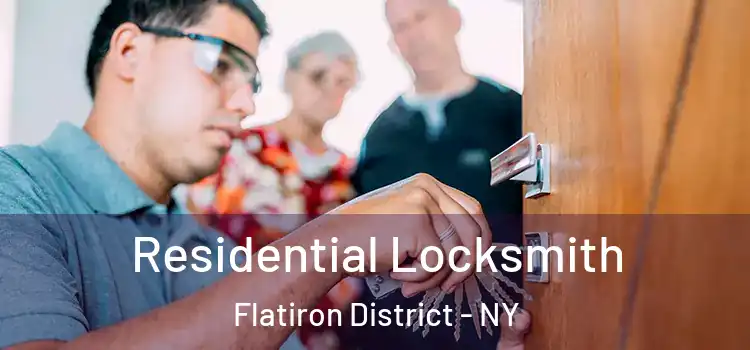  Residential Locksmith Flatiron District - NY