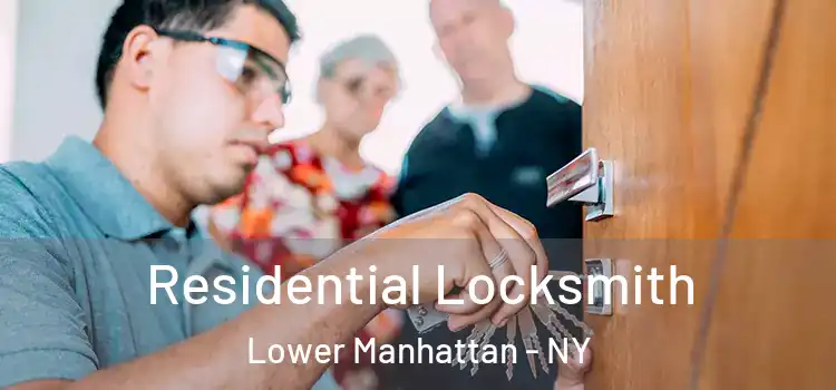  Residential Locksmith Lower Manhattan - NY