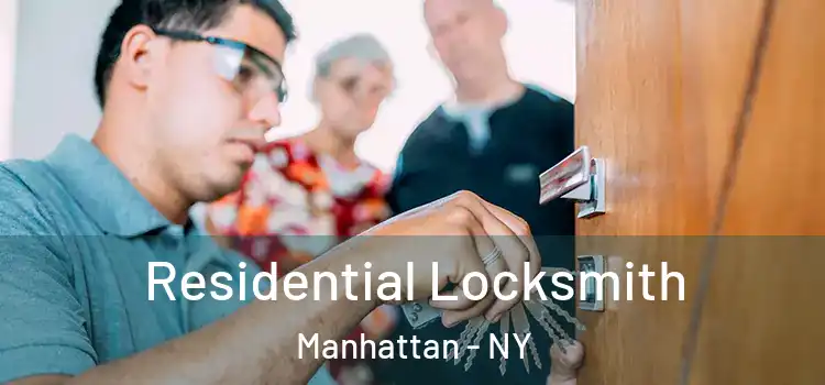  Residential Locksmith Manhattan - NY