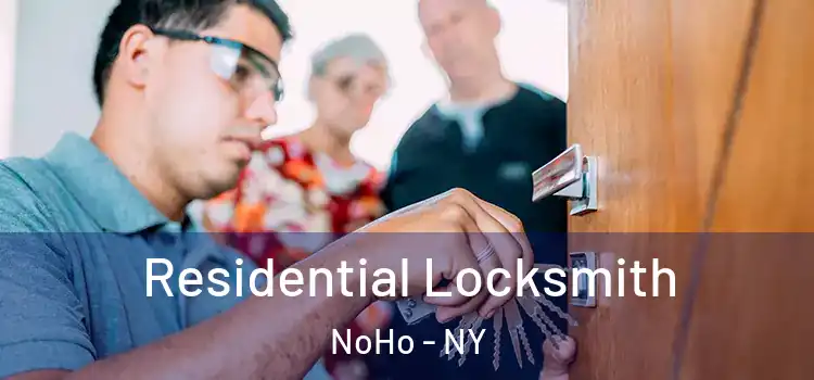  Residential Locksmith NoHo - NY