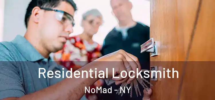  Residential Locksmith NoMad - NY