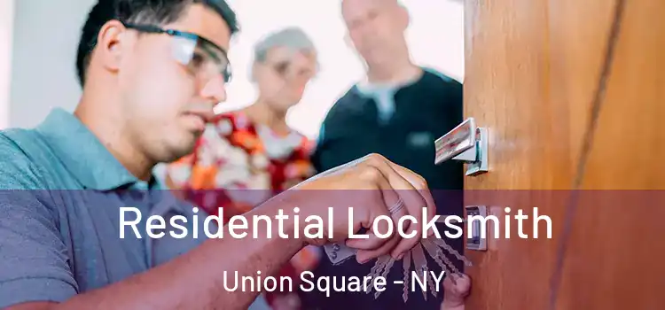  Residential Locksmith Union Square - NY