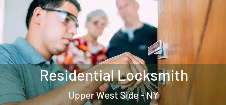  Residential Locksmith Upper West Side - NY