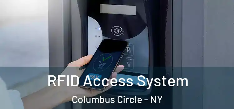  RFID Access System Columbus Circle - NY