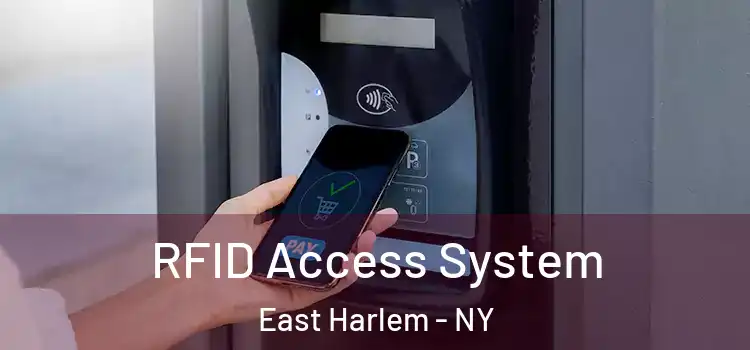 RFID Access System East Harlem - NY