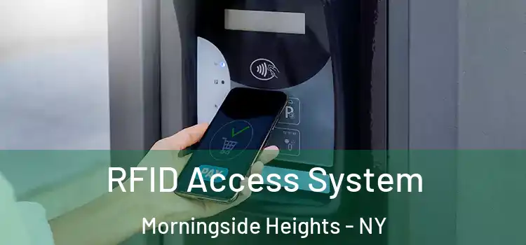  RFID Access System Morningside Heights - NY