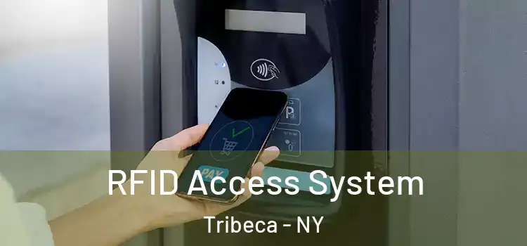  RFID Access System Tribeca - NY