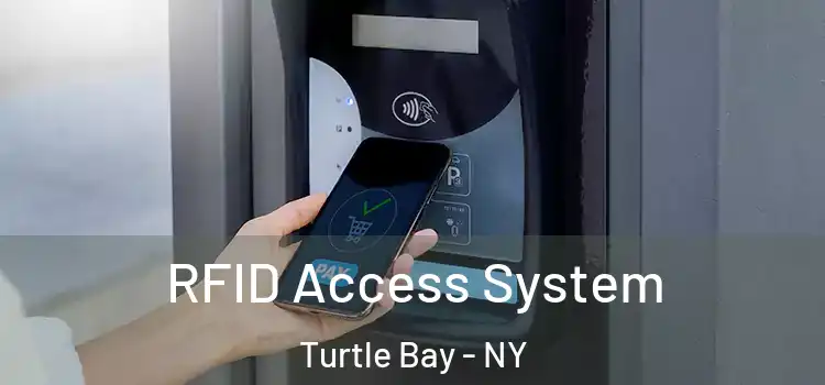  RFID Access System Turtle Bay - NY