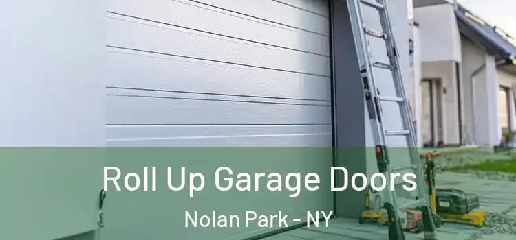  Roll Up Garage Doors Nolan Park - NY