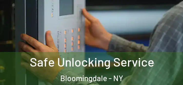  Safe Unlocking Service Bloomingdale - NY