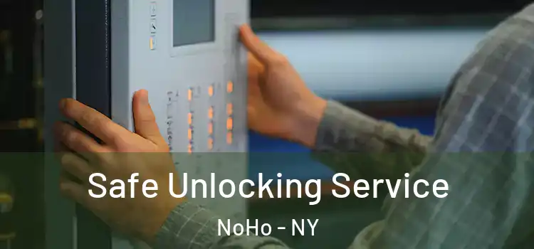  Safe Unlocking Service NoHo - NY