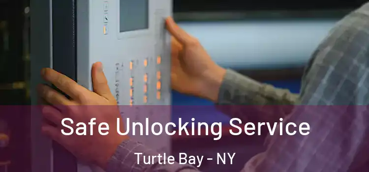 Safe Unlocking Service Turtle Bay - NY