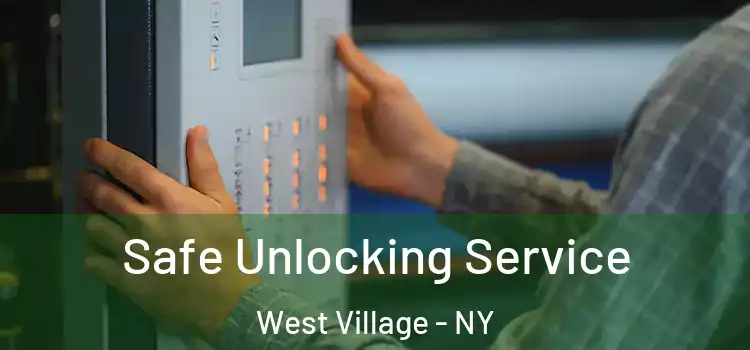  Safe Unlocking Service West Village - NY