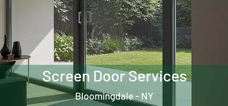  Screen Door Services Bloomingdale - NY