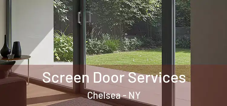  Screen Door Services Chelsea - NY