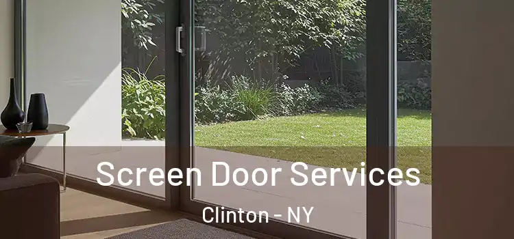  Screen Door Services Clinton - NY
