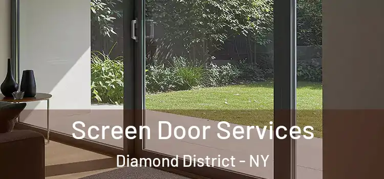  Screen Door Services Diamond District - NY