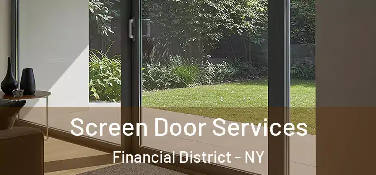 Screen Door Services Financial District - NY
