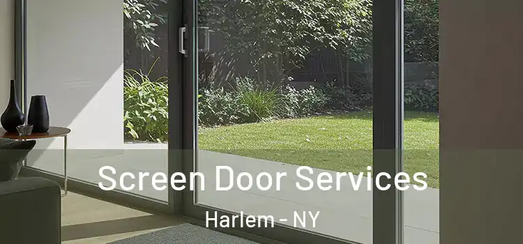  Screen Door Services Harlem - NY
