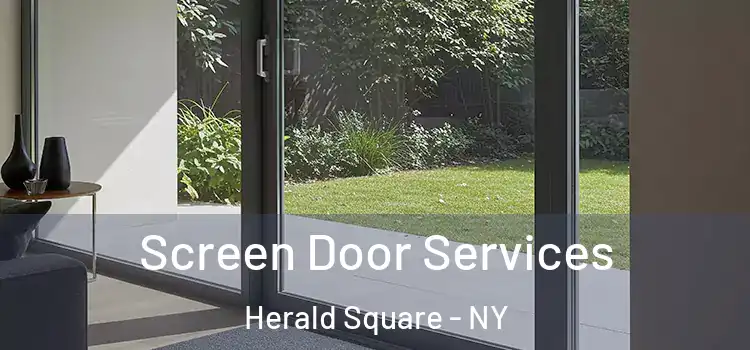  Screen Door Services Herald Square - NY