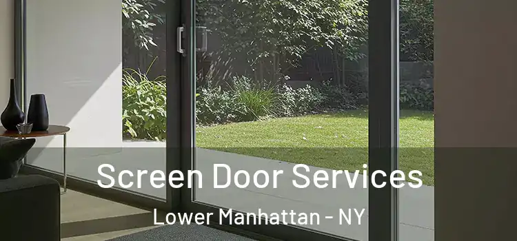  Screen Door Services Lower Manhattan - NY