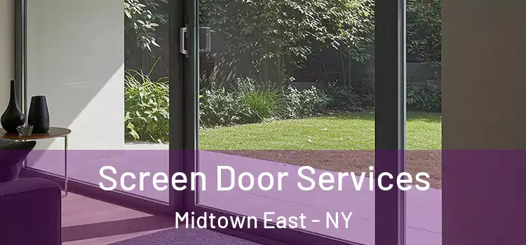  Screen Door Services Midtown East - NY