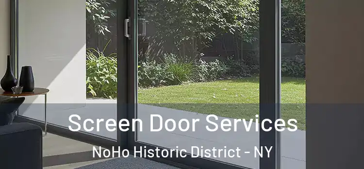  Screen Door Services NoHo Historic District - NY
