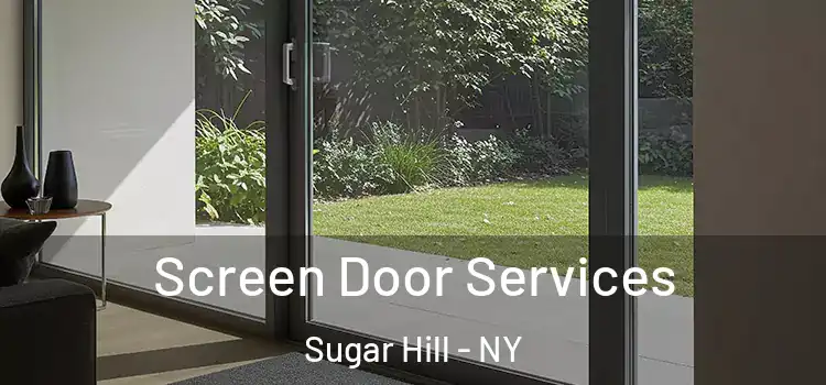 Screen Door Services Sugar Hill - NY