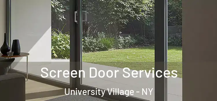  Screen Door Services University Village - NY