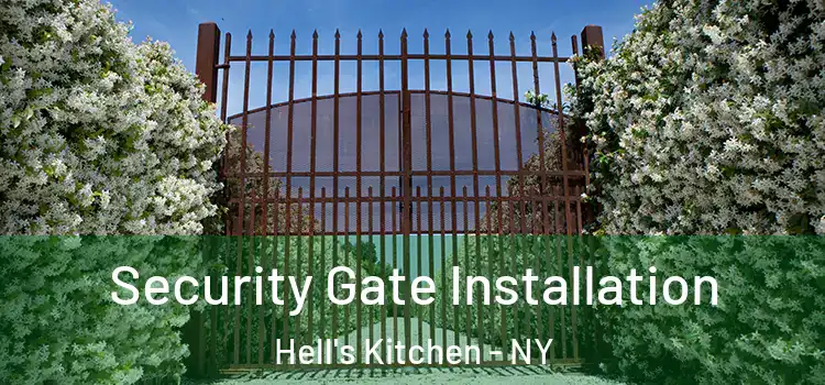 Security Gate Installation Hell's Kitchen - NY
