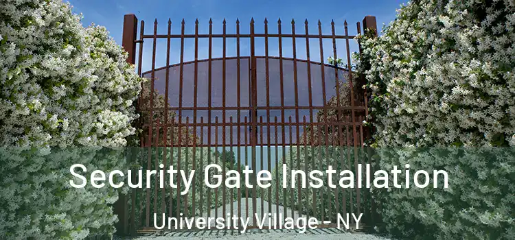  Security Gate Installation University Village - NY