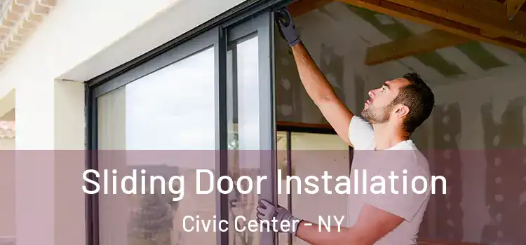  Sliding Door Installation Civic Center - NY